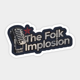 The Folk Implosion Vintage Sticker